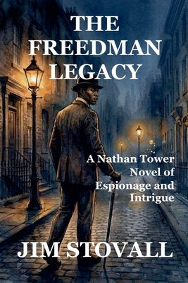 The Freedman Legacy by Stovall, Jim