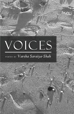 Voices by Saraiya-Shah, Varsha