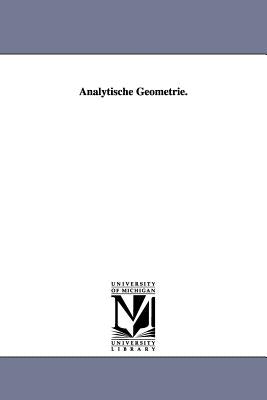 Analytische Geometrie. by Baltzer, Richard