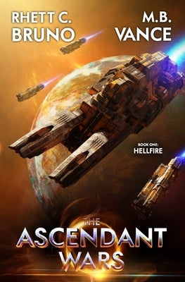 The Ascendant Wars: Hellfire: A Military Sci-Fi Series by Vance, M. B.