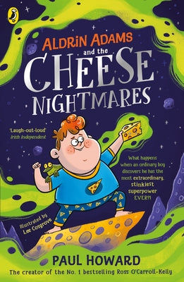 Aldrin Adams and the Cheese Nightmares by Howard, Paul
