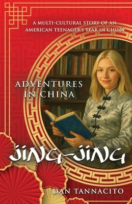 Jing-Jing: Adventures in China by Tannacito, Dan