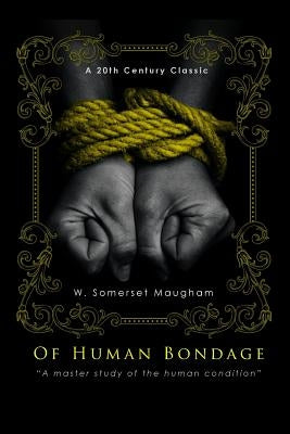 Of Human Bondage by Maugham, W. Somerset