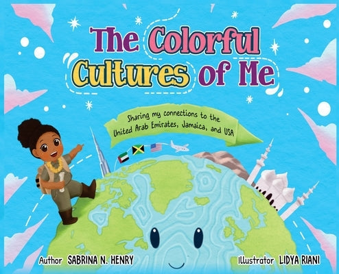 The Colorful Cultures of Me by Henry, Sabrina N.
