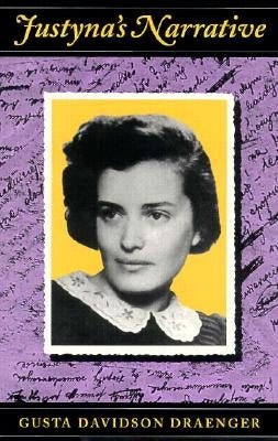 Justyna's Narrative by Draenger, Gusta Davidson