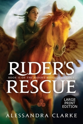 Rider's Rescue by Clarke, Alessandra