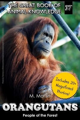 Orangutans: People of the Forest by Martin, M.
