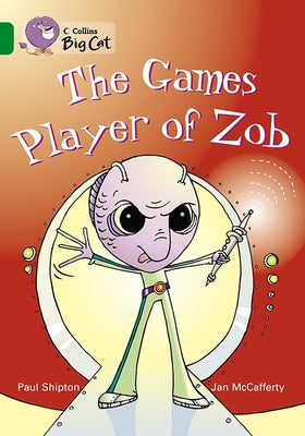 The Games Player of Zob: Band 15/Emerald by Shipton, Paul