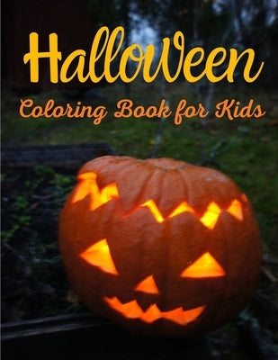 Halloween Coloring Book for Kids: Halloween Coloring Book for Kids - Great Coloring Book For Kids and Adults. by Coloring as, Edition