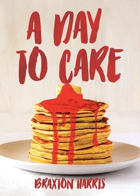 A Day to Care by Harris, Braxton