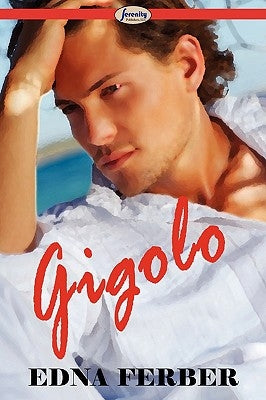 Gigolo by Ferber, Edna