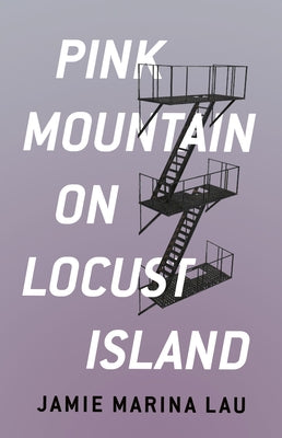 Pink Mountain on Locust Island by Lau, Jamie Marina