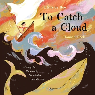 To Catch a Cloud by de Roo, Elena