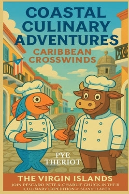 Caribbean Crosswinds by Theriot, Pye