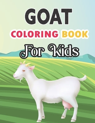 Goat Coloring Book for Kids: Kids ages 4-8, Animal Birthday Coloring Book by Nur Press, Tech