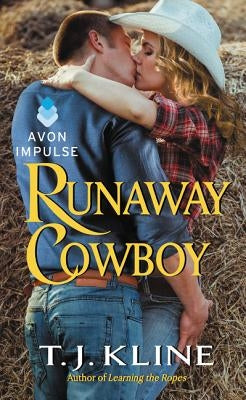 Runaway Cowboy by Kline, T. J.