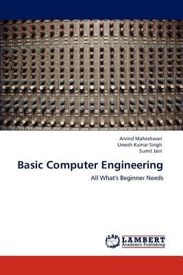 Basic Computer Engineering by Maheshwari, Arvind