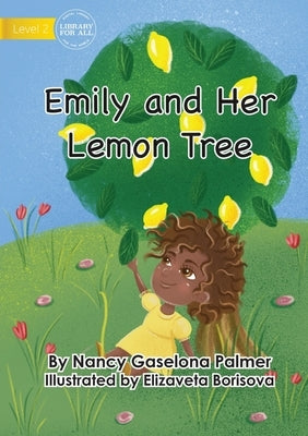 Emily And Her Lemon Tree by Gaselona Palmer, Nancy