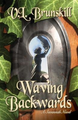 Waving Backwards by Brunskill, V. L.