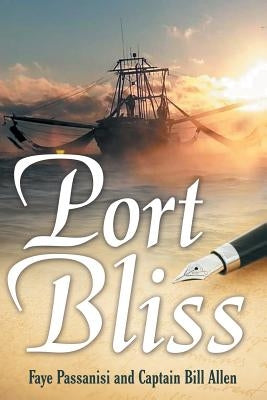 Port Bliss by Passanisi, Faye