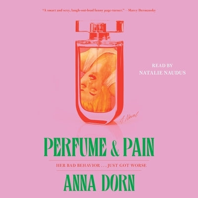 Perfume and Pain by Dorn, Anna