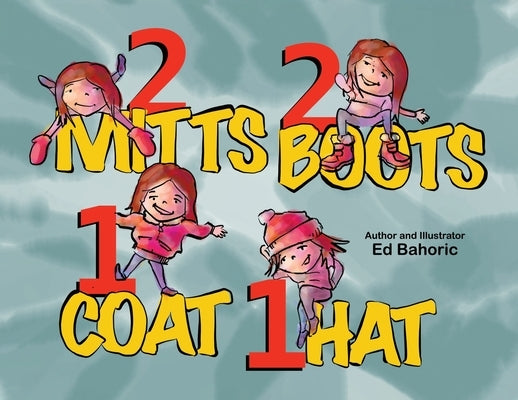 2 Mitts, 2 Boots, 1 Coat, 1 Hat by Bahoric, Ed