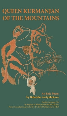 Queen Kurmanjan of the Mountains by Arstynbekova, Bubaisha