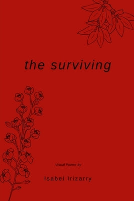 The surviving by Irizarry, Isabel