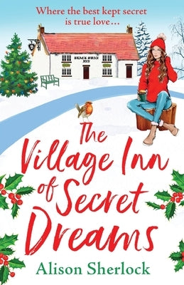The Village Inn of Secret Dreams by Sherlock, Alison