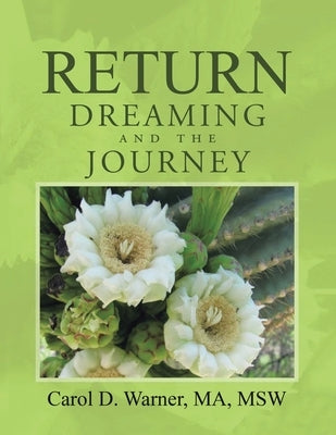 Return Dreaming and the Journey by Warner, Carol D.