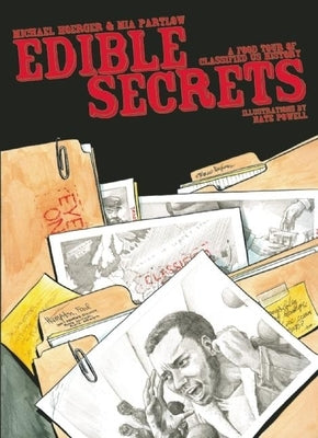 Edible Secrets: A Food Tour of Classified U.S. History by Hoerger, Michael