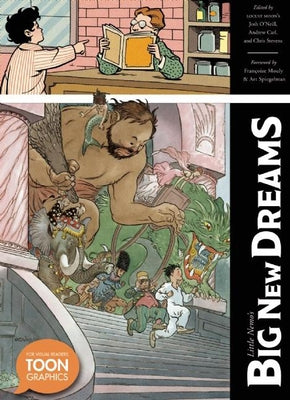 Little Nemo's Big New Dreams: A Toon Graphic by O'Neill, Josh