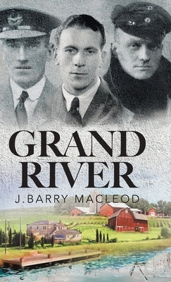 Grand River by MacLeod, J. Barry