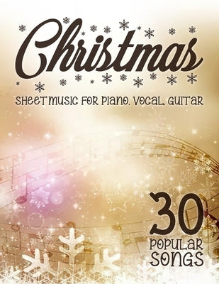 Christmas Sheet Music: 30 Popular Songs for Piano, Vocal, Guitar by Jo Michal