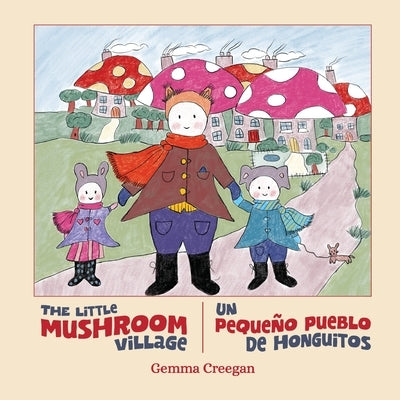 The Little Mushroom Village by Bookspring