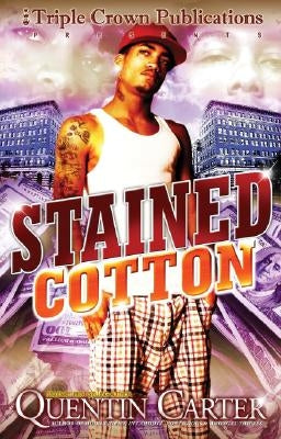 Stained Cotton by Carter, Quentin