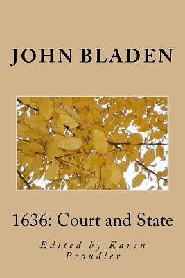 1636: Court and State by Proudler, Karen