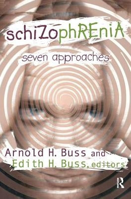 Schizophrenia: Seven Approaches by Willison, George