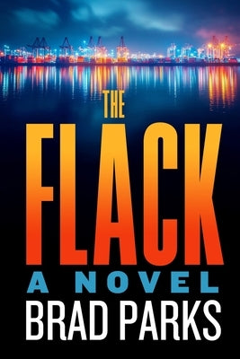 The Flack by Parks, Brad