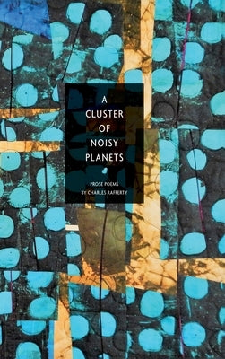 A Cluster of Noisy Planets by