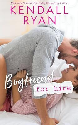 Boyfriend for Hire by Ryan, Kendall