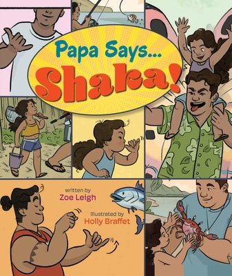 Papa Says Shaka by Leigh, Zoe