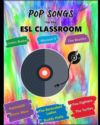 Pop Songs For The ESL Classroom by Girolametto, Brian