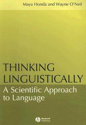 Thinking Linguistically by Honda, Maya