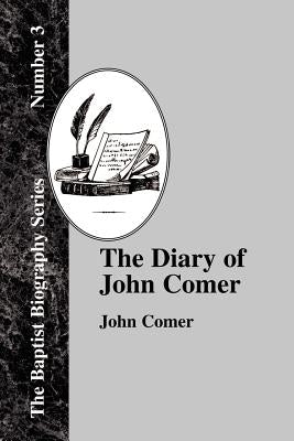 The Diary Of John Comer by Comer, John