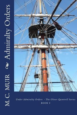 Admiralty Orders by Muir, M. C.