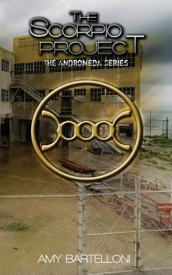 The Scorpio Project by Bartelloni, Amy