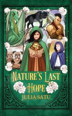 Nature's Last Hope by Satu, Julia J.