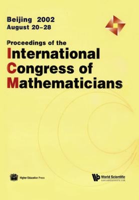 Proceedings of the International Congress of Mathematicians 2002 (in 3 Volumes) by Li, Tatsien