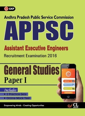APPSC (Assistant Executive Engineers) General Studies Paper I Includes 2 Mock Tests by Gkp